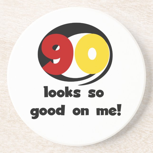 90 Looks So Good On Me T-shirts and Gifts Coaster (Front)