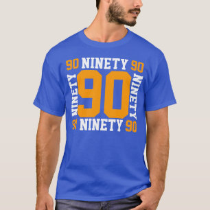 90 Ninety T-Shirt