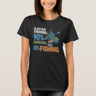 90 Paddling Angling Kayaker Kayak Fishing Kayaking T-Shirt