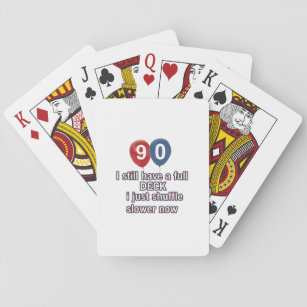 90 year funny birthday designs playing cards