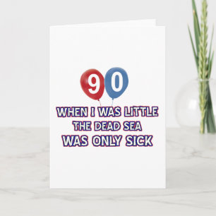 90 year old dead sea birthday designs card