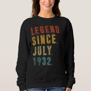 90 Year Old Legend Since July 1932 90th Birthday Sweatshirt