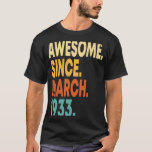 90 Year Old Vintage March 1933 90th Birthday Men W T-Shirt<br><div class="desc">90 Year Old Vintage March 1933 90th Birthday Men Women</div>