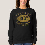 90 years old 90th Birthday Anniversary Best Limite Sweatshirt<br><div class="desc">90 years old 90th Birthday Anniversary Best Limited 1935</div>