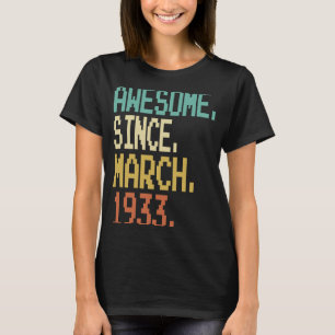 90 Years Old Awesome Since March 1933 90th Birthda T-Shirt