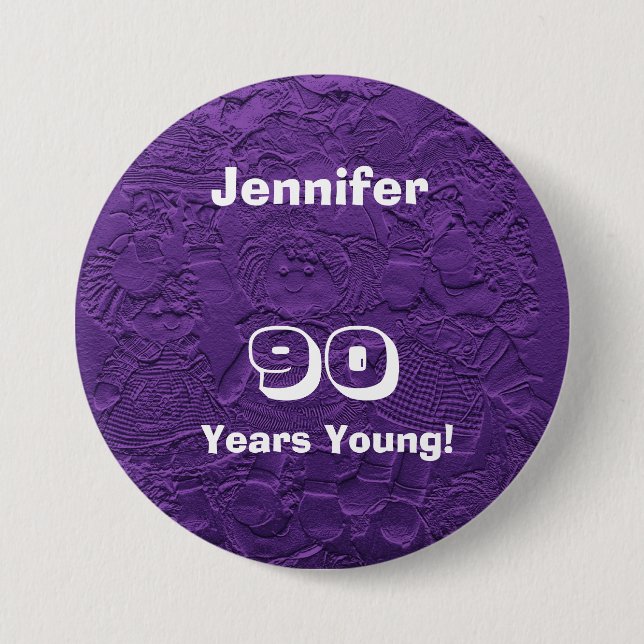 90 Years Young Purple Dolls Birthday pinback 3 Inch Round Button (Front)