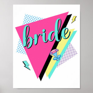 90s Bride Bridesmaid Retro 90s Bachelorette Party  Poster