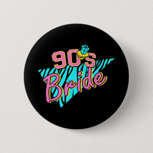 90s Bride Bridesmaid Retro Matching Bachelorette P 2 Inch Round Button
