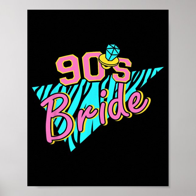 90s Bride Bridesmaid Retro Matching Bachelorette P Poster (Front)