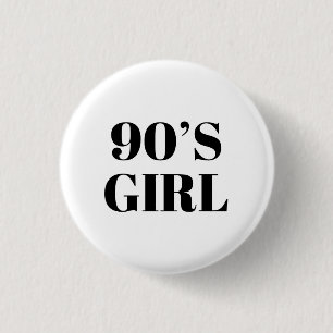 90's Girl 1 Inch Round Button