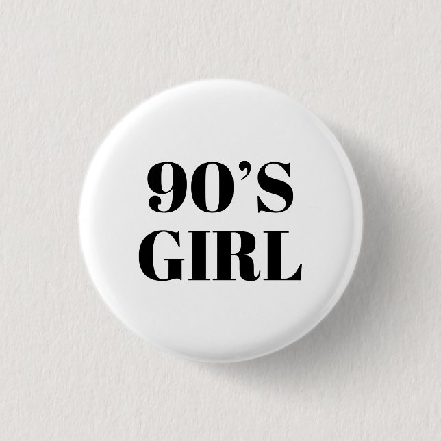 90's Girl 1 Inch Round Button (Front)