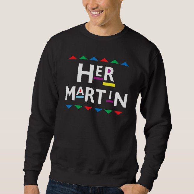 90s Sitcom Nostalgia Her Martin Couples Matching O Sweatshirt (Front)