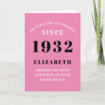 90th Birthday Born 1932 Pink Black Name Year Card<br><div class="desc">For those born in 1932 and celebrating their 90th birthday we have the ideal birthday greeting card. The pink background with a white and black design is simple and yet elegant. Easily customize the text to the front and the interior of this birthday card using the template provided. Part of...</div>
