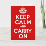 90th Birthday Card<br><div class="desc">90th Birthday Gifts! 90 Keep Calm and Carry On! High resolution and fun 90th Birthday Gifts For Sale!</div>