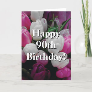 90th Birthday card with pink tulip flower bouquet