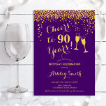90th Birthday - Cheers To 90 Years Gold Purple Invitation<br><div class="desc">90th Birthday Invitation. Cheers To 90 Years! Elegant design in purple and gold. Features champagne glasses,  script font and confetti. Perfect for a stylish ninetieth birthday party. Personalize with your own details. Can be customized to show any age.</div>