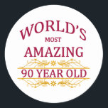 90th. Birthday Classic Round Sticker<br><div class="desc">A fun birthday gift to honour the world's most amazing 90 year old celebrating a milestone birthday.</div>