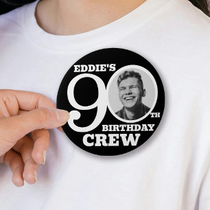 90th Birthday crew custom photo and name black 3 Inch Round Button