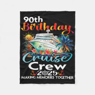 90th Birthday Cruise Crew Friends Family Vacation Fleece Blanket