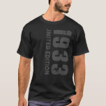 90th Birthday in grey and grey  1933 T-Shirt<br><div class="desc">90th Birthday in grey and grey  1933</div>