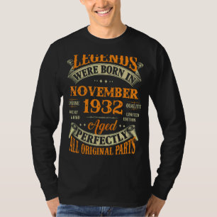 90th Birthday Legends Born In November 1932 90 Yr T-Shirt
