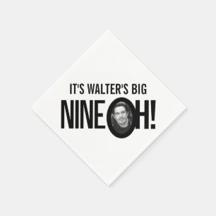90th birthday NINE OH! photo mono black white Napkin