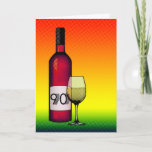 90th birthday or anniversary : wine bottle & glass card<br><div class="desc"></div>