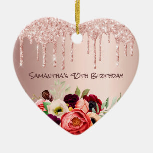 90th birthday rose gold glitter drips pink flowers ceramic ornament