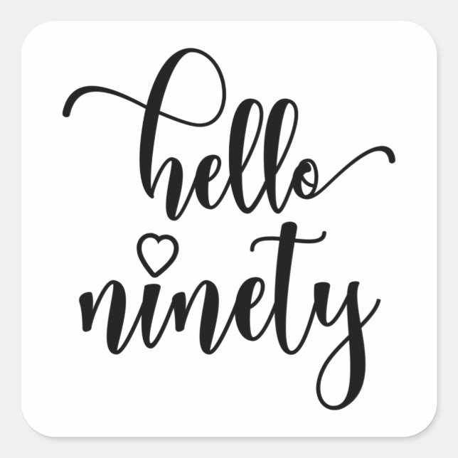 90th Birthday Women Hello 90 Cute 90 Years Old Square Sticker (Front)