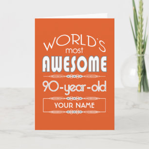 90th Birthday Worlds Best Fabulous Flame Orange Card