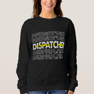 911 Dispatcher Appreciation Week First Responder G Sweatshirt
