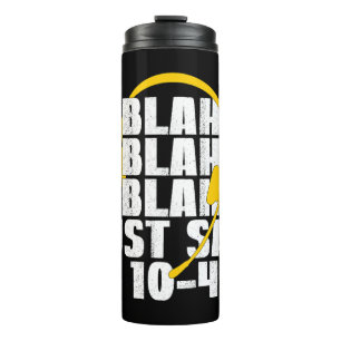 911 Dispatcher Blah Blah Blah Just Say 10 4 Thermal Tumbler
