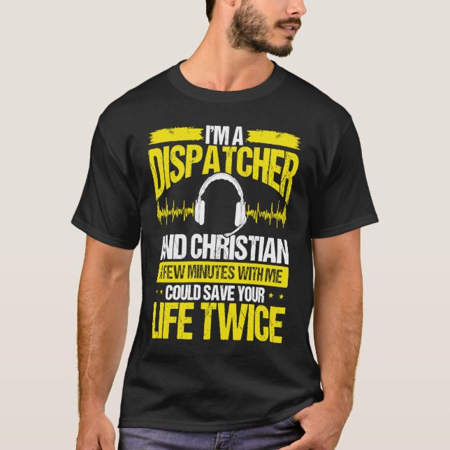 911 Dispatcher Christian Thin Gold Line Dispatch O T-Shirt (Front)