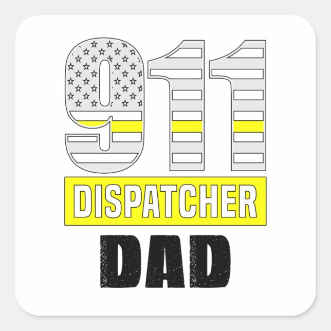 911 Dispatcher Dad, Cool Dispatcher Square Sticker (Front)
