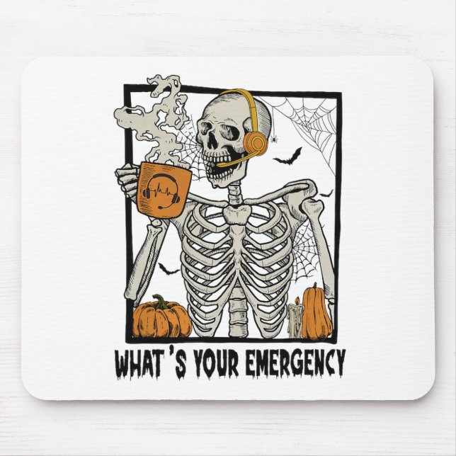 911 Dispatcher Halloween Skeleton What Your Emerge Mouse Pad (Front)