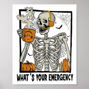 911 Dispatcher Halloween Skeleton What Your Emerge Poster