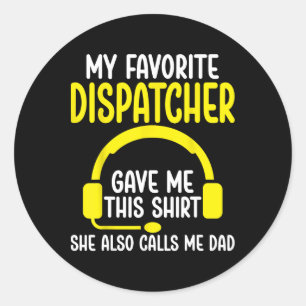 911 Dispatcher's Dad - My Favourite Dispatcher Gav Classic Round Sticker