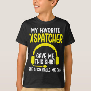 911 Dispatcher's Dad - My Favourite Dispatcher Gav T-Shirt
