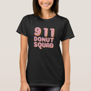 911 Doughnut Squad  Doughnut Crew All Police Offic T-Shirt