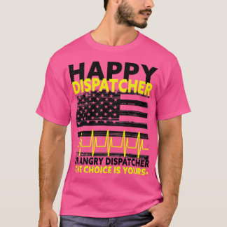 911 Operator Fire Dispatcher First Responder Gift  T-Shirt