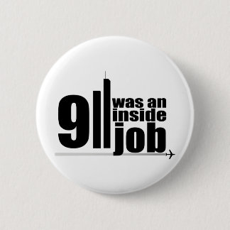 911 was an inside job 2 inch round button