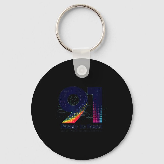 91 And Ready To Reset Birthday Gift For Seniors  Keychain (Front)