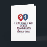 91 year funny birthday designs card<br><div class="desc">91 year funny birthday designs</div>