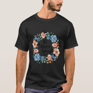 91 Years Loved Mom Grandma 91 91St T-Shirt