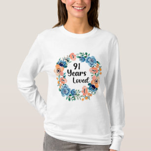 91 Years Loved Mom Grandma 91 Years Old 91st Birth T-Shirt