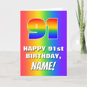 91st Birthday: Colourful, Fun Rainbow Pattern # 91 Card