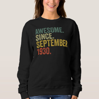 92nd Birthday Awesome Since September 1930 92 Year Sweatshirt