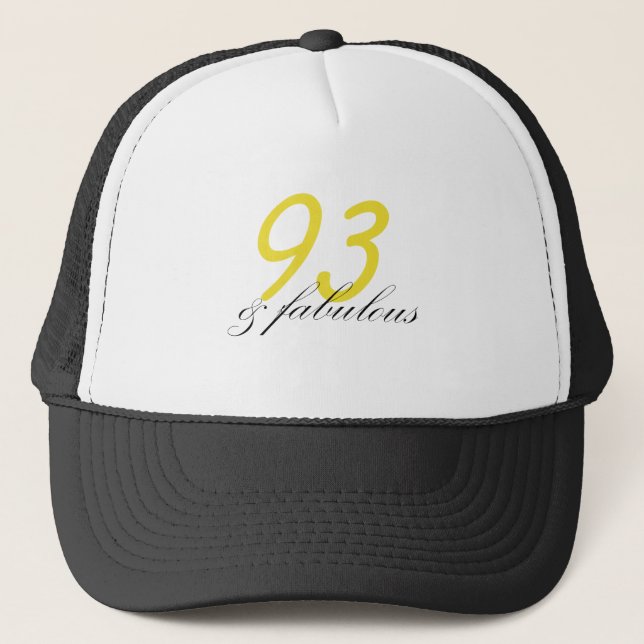 93 & Fabulous Trucker Hat (Front)