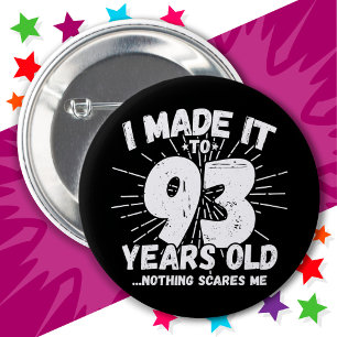93 Year Old Sarcastic Meme Funny 93rd Birthday 2 Inch Round Button