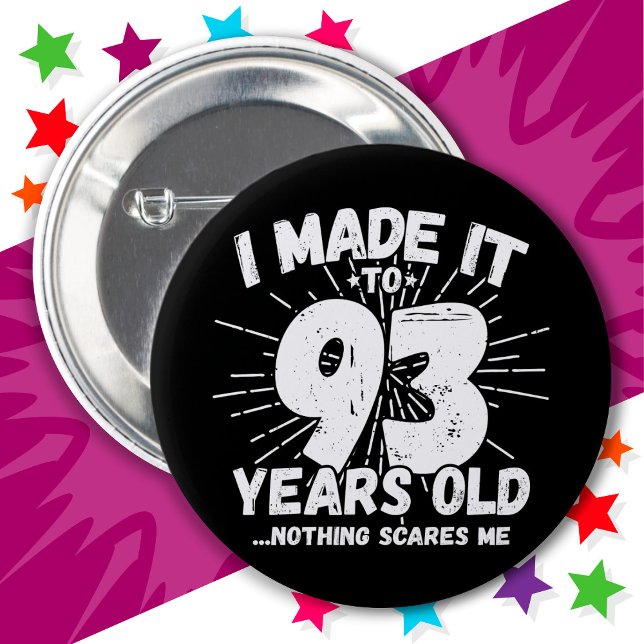 93 Year Old Sarcastic Meme Funny 93rd Birthday 2 Inch Round Button (Creator Uploaded)